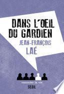 Dans l'oeil du gardien