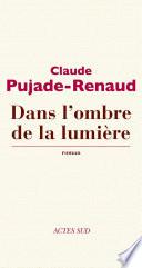 Dans l'ombre de la lumière