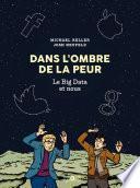 Dans l'ombre de la peur, le Big Data et nous