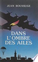 Dans l'ombre des ailes