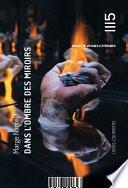 Dans l'ombre des miroirs