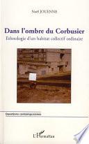 Dans l'ombre du Corbusier
