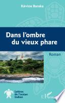 Dans l'ombre du vieux phare