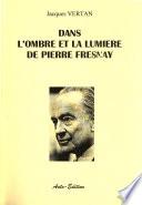 Dans l'ombre et la lumière de Pierre Fresnay