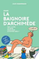 Dans la Baignoire d'Archimède
