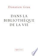 Dans la bibliothèque de la vie