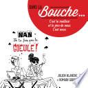 Dans la bouche...