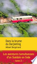 Dans la brume du Darjeeling