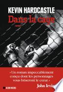 Dans la cage