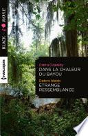 Dans la chaleur du bayou - Etrange ressemblance
