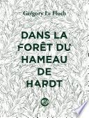 Dans la forêt du Hameau de Hardt