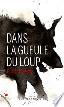 Dans la gueule du loup