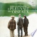 Dans la lentille de « Il pleuvait des oiseaux »