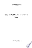 Dans la marche du temps