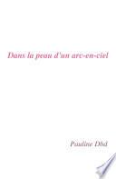 Dans la peau d'un arc-en-ciel