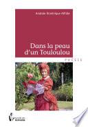 Dans la peau d'un Touloulou