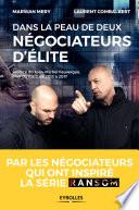 Dans la peau de deux négociateurs d'élite