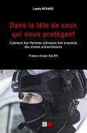 Dans la tête de ceux qui nous protègent