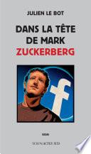 Dans la tête de Mark Zuckerberg