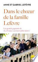 Dans le chœur de la famille Lefèvre