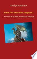 Dans le coeur des Dragons !