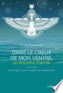 Dans le creux de mon ventre, j'ai rencontré l'Éternité
