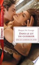 Dans le lit du guerrier
