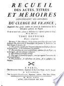 Dans Lequel On traite 1. Des collateurs, & des patrons particuliers des titres ecclesiastiques. Des droits utiles & honorifiques des patrons & fondateurs ; de leurs charges & devoirs, &c