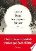 Dans les bagnes du Tsar
