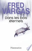 Dans les bois éternels