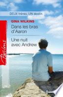 Dans les bras d'Aaron - Une nuit avec Andrew