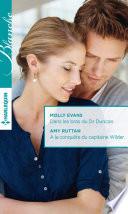 Dans les bras du Dr Duncan - A la conquête du capitaine Wilder