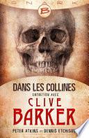 Dans les collines - entretien avec Clive Barker
