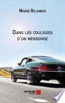 Dans les coulisses d'un mensonge