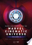 Dans les coulisses du Marvel Cinematic Universe