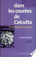 Dans les courées de Calcutta