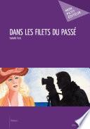 Dans les filets du passé