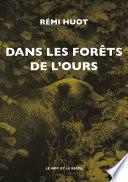Dans les forêts de l'ours