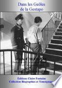Dans les Geôles de la Gestapo