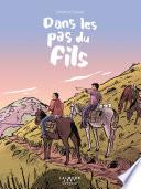 Dans les pas du fils (roman graphique)