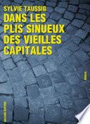 Dans les plis sinueux des vieilles capitales