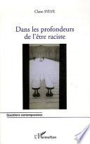 Dans les profondeurs de l'être raciste