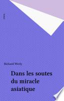 Dans les soutes du miracle asiatique