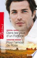 Dans les yeux d'un Fortune - Pour l'amour de Rose
