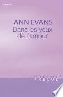 Dans les yeux de l'amour (Harlequin Prélud')