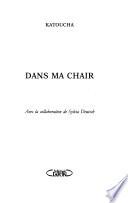 Dans ma chair