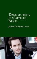 Dans ma tête je m'appelle Alice