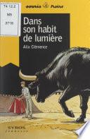 Dans son habit de lumière