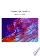 Dans une cage, ou ailleurs