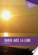 Danse avec la Lune